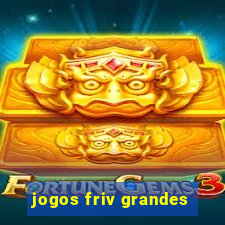 jogos friv grandes